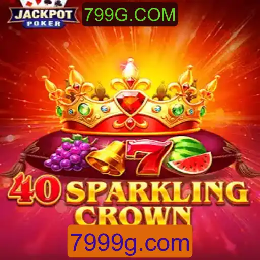 Desvendando o Universo do Jogo 40SparklingCrown e a Palavra-chave 799G.COM